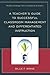 A Teacher's Guide to Successful Classroom Management and Differentiated Instruction (Wrinkles in Teaching: A Series of Guidebooks for Teachers)
