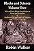 Blacks and Science Volume T...