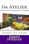 Im Atelier (Krimi des Lebens, eine Krimi-Reihe die es in sich hat) (German Edition)