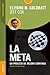 La meta/ The Goal by Eliyahu M. Goldratt