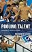 Pooling Talent: Swimming's Greatest Teams (Rowman & Littlefield Swimming Series)