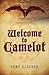 Welcome to Camelot by Tony  Cleaver