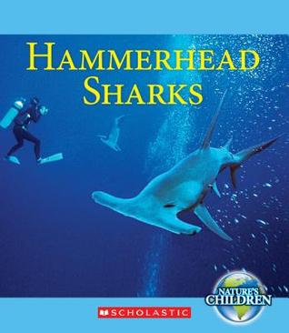 Hammerhead Sharks (Nature's Children)