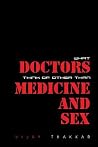 What Doctors Think of Other Than Medicine and Sex