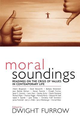 Moral Soundings: Readings on the Crisis of Values in Contemporary Life