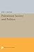 Palestinian Society and Politics (Center for International Affairs, Harvard University)