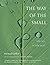 The Way of the Small: Why L...