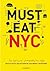 Must Eat NYC