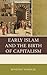 Early Islam and the Birth o...