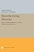 Manufacturing Miracles: Paths of Industrialization in Latin America and East Asia (Princeton Legacy Library)