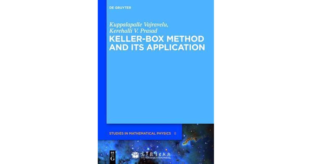 KellerBox Method and Its Application by Kuppalapalle Vajravelu