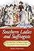 Southern Ladies and Suffragists: Julia Ward Howe and Women's Rights at the 1884 New Orleans World's Fair