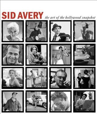 Sid Avery: The Art of the Hollywood Snapshot