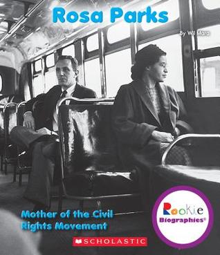 Rosa Parks: Mother of the Civil Rights Movement (Rookie Biographies)