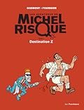 MICHEL RISQUE T05 : DESTINATION Z