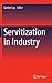 Servitization in Industry