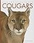 Cougars (Amazing Animals)