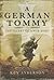 A German Tommy: The Secret ...