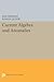 Current Algebra and Anomalies (Princeton Series in Physics)