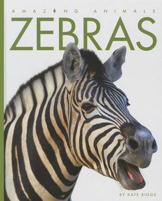 Zebras (Amazing Animals)