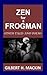 Zen for a Frogman: Other Tales and Poems