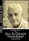 All Is Grace by Brennan Manning