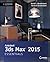 Autodesk 3ds Max 2015 Essentials: Autodesk Official Press