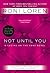 Not Until You (Loving on th...