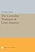 The Centralist Tradition of Latin America (Princeton Legacy Library)