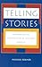 Telling Stories: Postmodernism and the Invalidation of Traditional Narrative