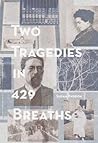 Two Tragedies in 429 Breaths by Susan Paddon