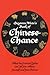 Book of Chinese Chance: What the Oriental Zodiac Can Tell You About Yourself and Your Future