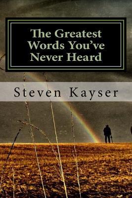 The Greatest Words You've Never Heard: True Stories of Triumph