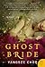The Ghost Bride