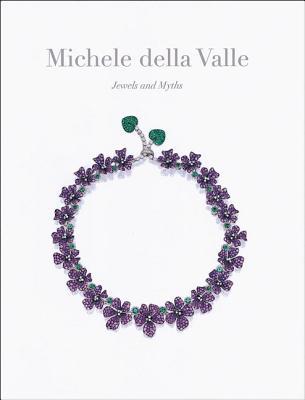Michele della Valle: Jewels and Myths