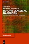 Beyond Classical Narration: Transmedial and Unnatural Challenges
