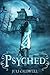 Psyched (Psyched, #1)
