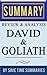 David and Goliath: Underdogs, Misfits, and the Art of Battling Giants by Malcolm Gladwell -- Summary, Review & Analysis