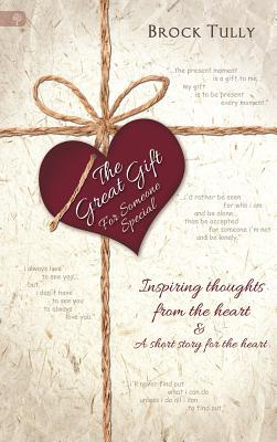 The Great Gift: For Someone Special
