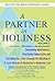A Partner in Holiness by Jonathan P. Slater