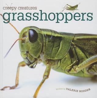 Grasshoppers (Creepy Creatures)