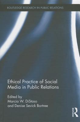 Ethical Practice of Social Media in Public Relations (Routledge Research in Public Relations)