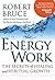 Energy Work: The Secrets of Healing and Spiritual Growth