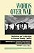 Words Over War: Mediation a...