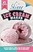 The Skinny Ice Cream Maker: Delicious Lower Fat, Lower Calorie Ice Cream, Frozen Yogurt & Sorbet Recipes For Your Ice Cream Maker