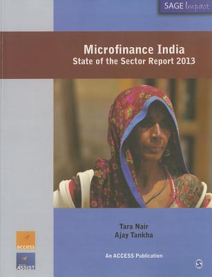 Microfinance India: State of the Sector Report 2013 (SAGE Impact)