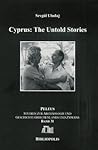 Cyprus: The Untold Stories: A Reader