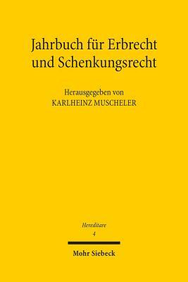 Hereditare - Jahrbuch f|r Erbrecht und Schenkungsrecht: Band 4 (German Edition)