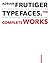 Adrian Frutiger – Typefaces: The Complete Works