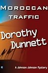 Moroccan Traffic by Dorothy Dunnett Moroccan Traffic by Dorothy Dunnett
